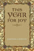 This Year for Joy: A Day by Day Guide To Care for the Soul by Josephine Griffiths