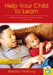 Help Your Child to Learn by Barbara Pheloung
