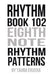 Rhythm Book 102: Eighth Note Rhythm Patterns by Taura Eruera