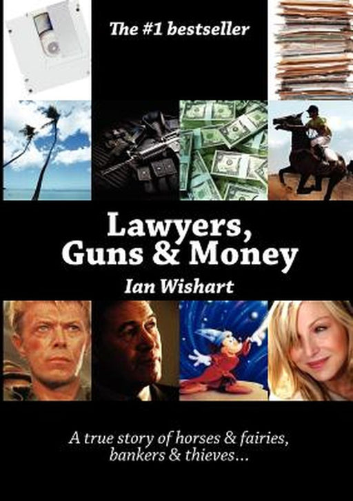 Lawyers, Guns & Money by Ian Wishart