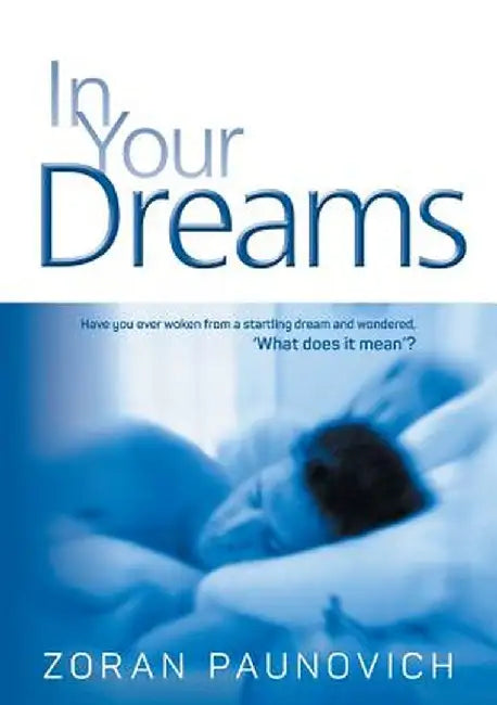 In Your Dreams by Zoran Paunovich