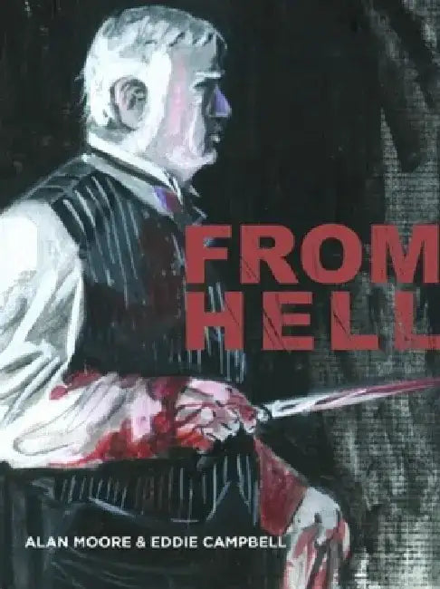 From Hell - New Cover Edition by Alan Moore