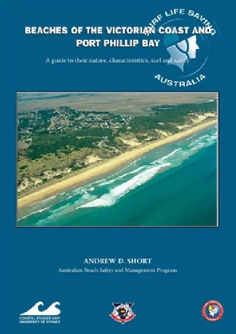 Beaches of the Victorian Coast and Port Phillip Bay by Andrew D. Short