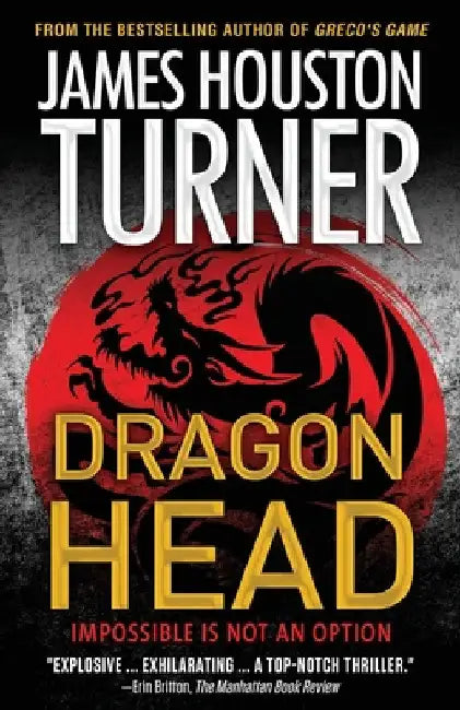 Dragon Head: An Aleksandr Talanov thriller by James Houston Turner