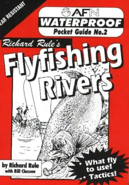Waterproof Flyfishing Rivers by Richard Rule