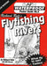 Waterproof Flyfishing Rivers by Richard Rule