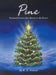 Pine: Seasonal Lessons that Sprout in the Forest by R. E. Polston