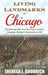 Living Landmarks of Chicago by Theresa L. Goodrich