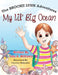 My Lil' Big Ocean by Toby a. Williams
