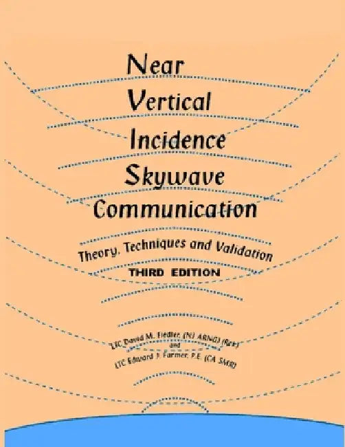 Near Vertical Incidence Skywave Communication by David Fiedler