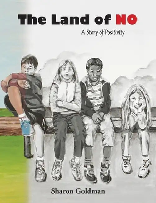 The Land of No: A Story of Positivity by Sharon Goldman
