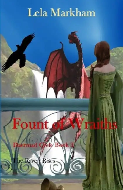 Fount of Wraiths by Laurel A. Sliney