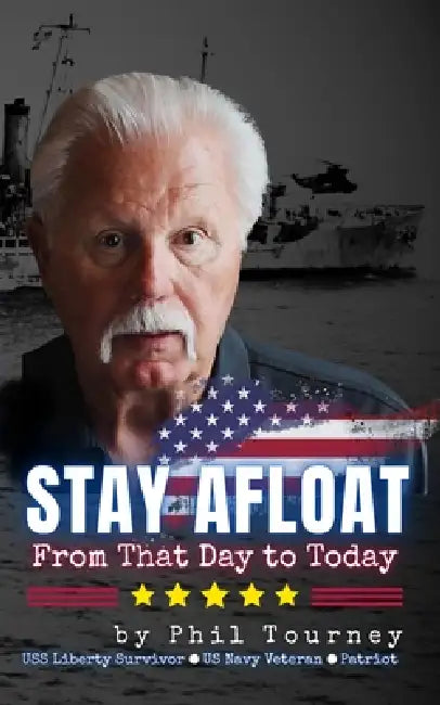 Stay Afloat: From That Day to Today by Phil Tourney