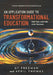 An Application Guide to Transformational Education: A Teacher's Handbook for Driving Success, Redefining Leadership in the Classroom by Gt Freeman, April Thomas