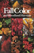 Fall Color and Woodland Harvests: A Guide to the More Colorful Fall Leaves and Fruits of the Eastern Forests by C. Ritchie Bell