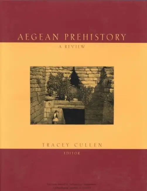 Aegean Prehistory: A Review by Tracey Cullen