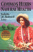 Common Herbs for Natural Health by Juliette De Bairacli Levy
