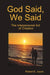 God Said, We Said: The Interpersonal Act of Creation by Robert E. Joyce