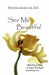 See Me Beautiful: Charting a Path to Inner Strength and Presence by Patricia Jamie Lee