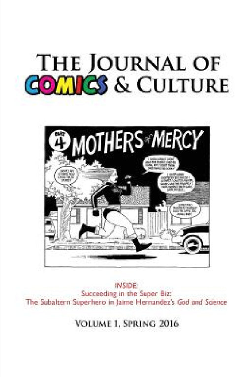 The Journal of Comics and Culture Volume 1: Succeeding in the Super Biz by Jonathan Gray, Paul Levitz