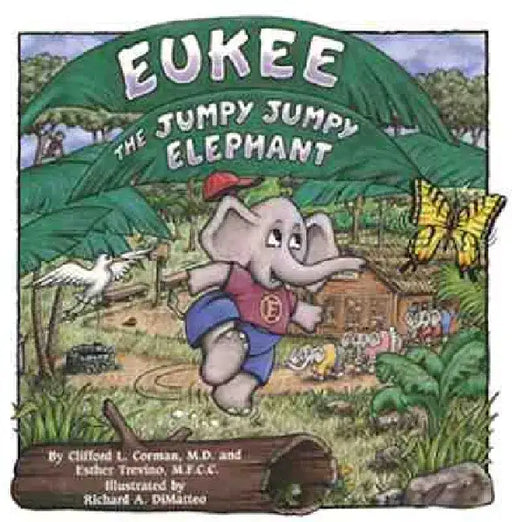 Eukee the Jumpy Jumpy Elephant by Clifford L. Corman
