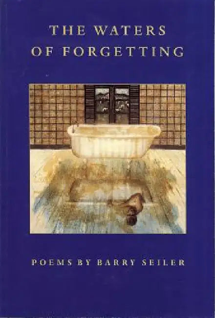 Waters of Forgetting by Barry Seiler