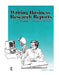 Writing Business Research Reports: A Guide to Scientific Writing by Rehart Matthew