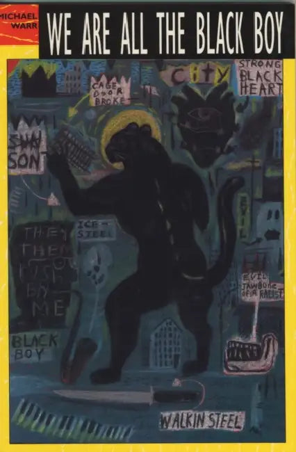We Are All the Black Boy by Michael Warr