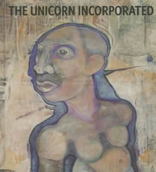 The Unicorn Incorporated: Curtis R. Barnes by Jo-Anne Birnie Danzker