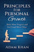 Principles For Personal Growth: Make More Progress and Feel Good More Often by Adam Khan