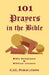 101 Prayers in the Bible: Bible Scriptures and Biblical Lessons by Akili Kumasi