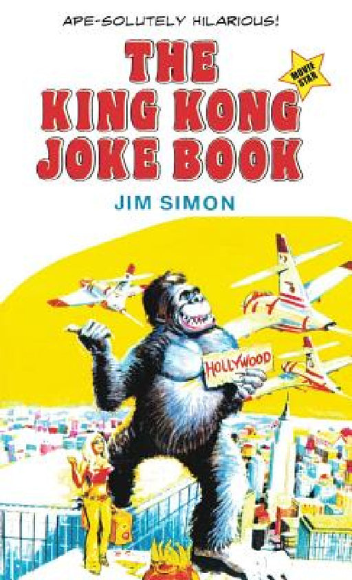 The King Kong Joke Book: Movie Star! by Jim Simon, Joe Simon, Dominguez Richard