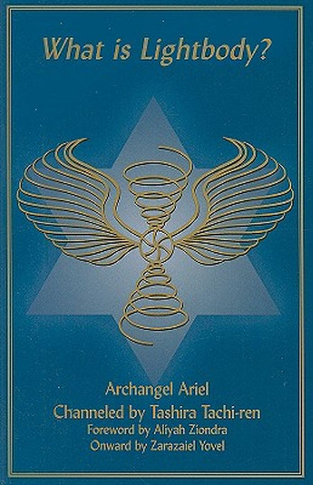 What Is Lightbody? by Tashira Tachi-Ren