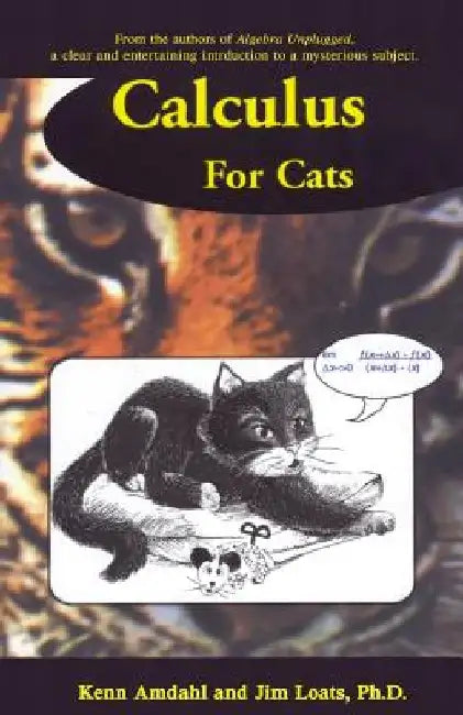 Calculus for Cats by Jim Loats