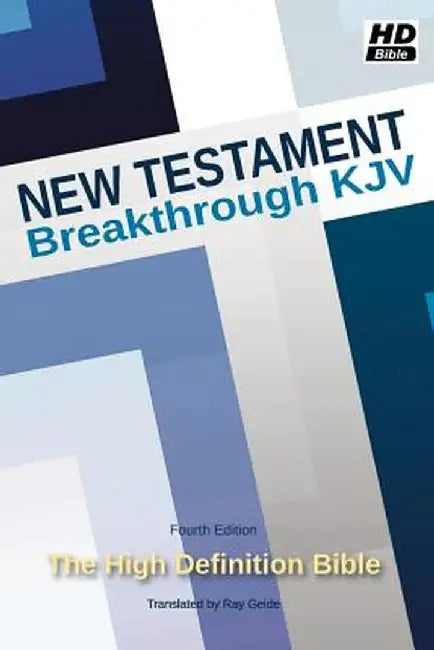 New Testament: Breakthrough KJV by Ray Geide