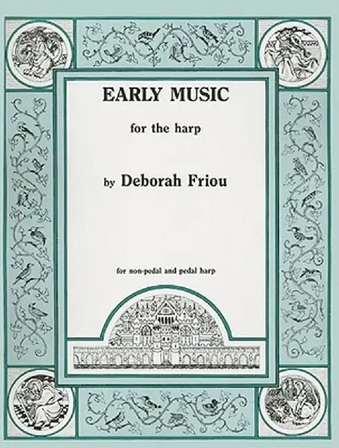 Early Music for the Harp by Deborah Friou