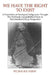 We Have The Right To Exist: A Translation of Aboriginal Indigenous Thought The first book ever published from an Ahnisinahbaeojibway Perspective by Wub-E-Ke-Niew