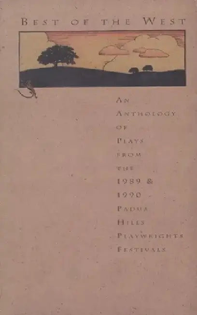 Best of the West, Volume I by Padua Playwright's Press