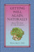 Getting Well Again, Naturally by Penny Kelly
