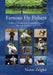 Famous Fly Fishers: Profiles of Eminent and Accomplished People Who Love the Quiet Sport by Norm Zeigler