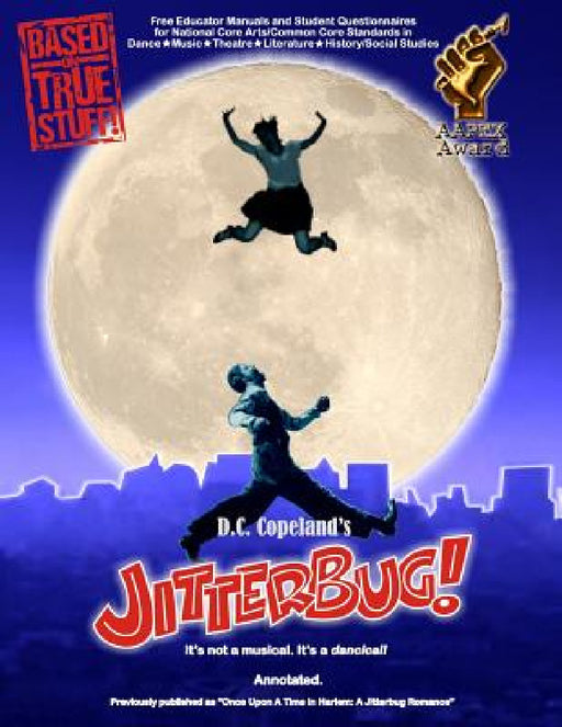 Jitterbug!: It's not a musical. It's a dancical! by D. C. Copeland's