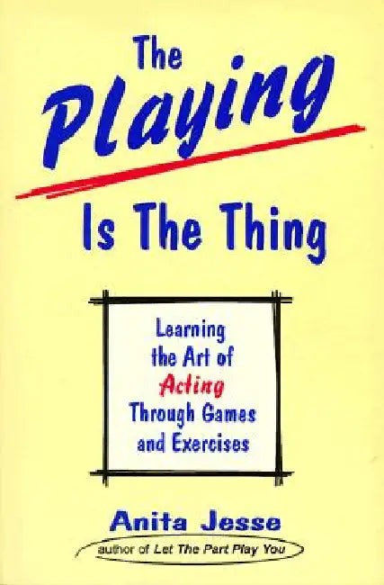Playing Is the Thing by Anita Jesse