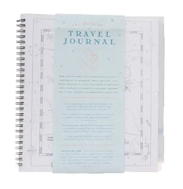 The Children's Travel Journal: Help Your Favorite Little Globetrotter Create a Masterpiece of Memories by Ann Banks