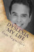 Dyslexia My Life: One Man's Story of His Life With a Learning Disability. by Sam Sagmiller