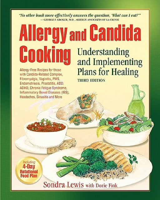 Allergy and Candida Cooking: Understanding and Implementing Plans for Healing by Dorie Fryling Fink
