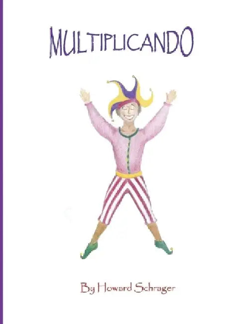 Mulitiplicando by Howard Schrager