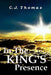In The King's Presence by C. J. Thomas