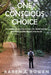 One Conscious Choice by Karen a. Bowen