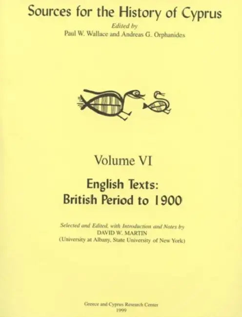 English Texts: British Period to 1900 by David W. Martin, Andreas G. Orphanides, Paul W. Wallace