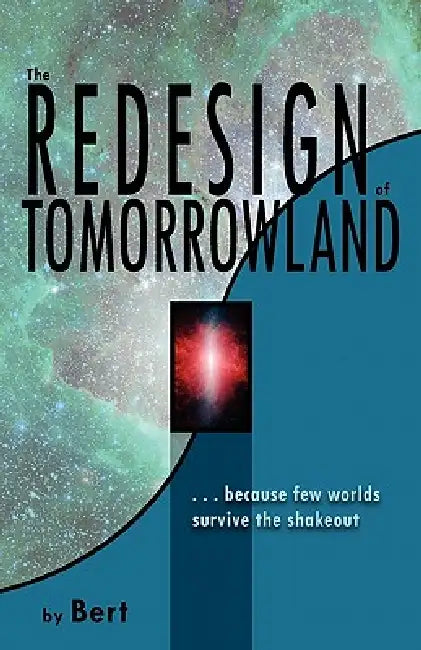 The Redesign of Tomorrowland by L. N. Smith